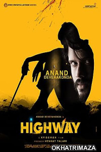 Highway (2023) South Indian Hindi Dubbed Movie