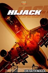 Hijack (2008) Bollywood Hindi Movie