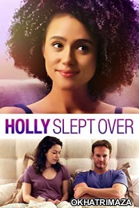 Holly Slept Over (2020) Hollywood Hindi Dubbed Movie