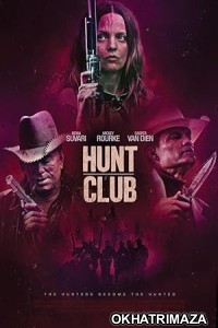 Hunt Club (2023) HQ Hindi Dubbed Movie