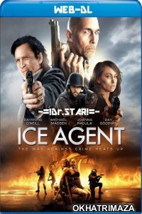 Ice Agent (2013) Hollywood Hindi Dubbed Movie