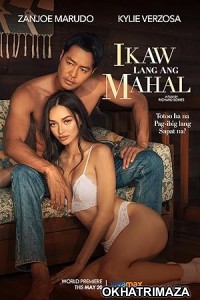 Ikaw lang Ang Mahal (2022) Tagalog Movie