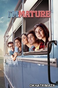 ImMature (2023) Hindi Season 3 Complete Show