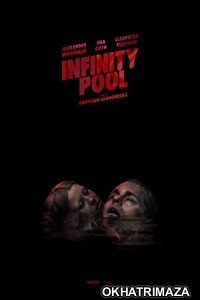 Infinity Pool (2023) English Full Movie