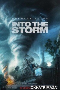 Into the Storm (2014) Hollywood Hindi Dubbed Movie