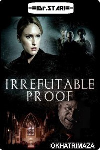 Irrefutable Proof (2015) UNCUT Hollywood Hindi Dubbed Movies