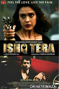 Ishq Tera (2022) Bollywood Hindi Movie