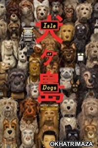 Isle of Dogs (2018) Hollywood English Movie Download