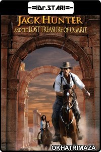 Jack Hunter and the Lost Treasure of Ugarit (2008) Hollywood Hindi Dubbed Movie