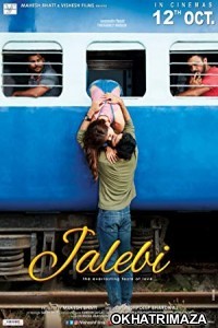 Jalebi The Taste of Everlasting Love (2018) Bollywood Hindi Movies