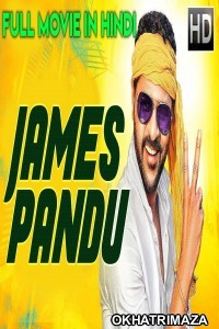 James Pandu (2019) South Indian Hindi Dubbed Movie