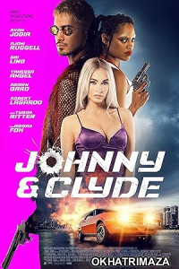 Johnny And Clyde (2023) HQ Hindi Dubbed Movie