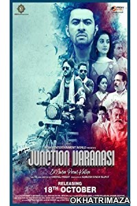 Junction Varanasi (2019) Bollywood Hindi Movie