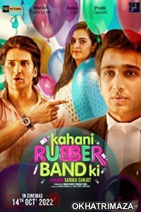 Kahani Rubberband Ki (2022) Bollywood Hindi Movie