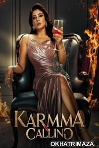 Karmma Calling (2024) Season 1 Hindi Complete Web Series