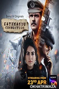 Kathmandu Connection (2022) Hindi Season 2 Complete Show