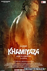 Khamiyaza (2019) Bollywood Hindi Movie