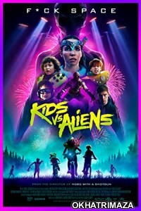 Kids Vs Aliens (2023) Hollywood English Movie