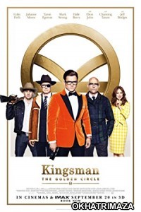 Kingsman: The Golden Circle (2017) Hollywood Hindi Dubbed Movie