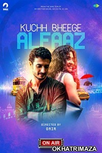 Kuchh Bheege Alfaaz (2018) Bollywood Hindi Movie