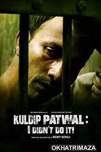 Kuldip Patwal (2018) Bollywood Hindi Movie 