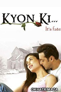 Kyon Ki (2005) Bollywood Hindi Movie