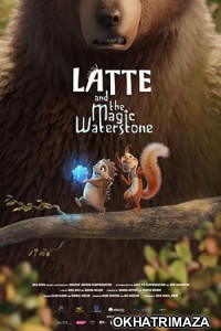 Latte and the Magic Waterstone (2019) Hollywood Hindi Dubbed Movie