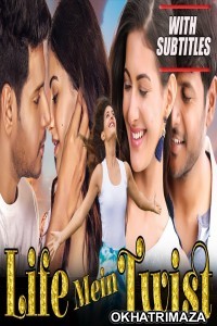Life Mein Twist (Manasuku Nachindi) (2020) South Indian Hindi Dubbed Movie