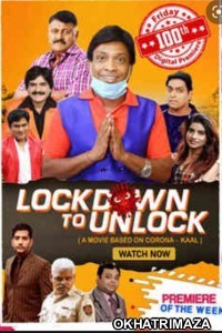 Lockdown to Unlock (2021) Bollywood Hindi Movie