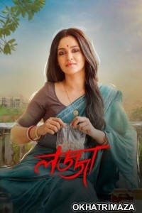 Lojja (2024) Season 1 Bengali Web Series