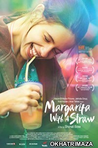 Margarita With A Straw (2014) Bollywood Hindi Movie