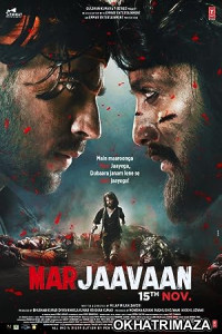 Marjaavaan (2019) Bollywood Hindi Movie