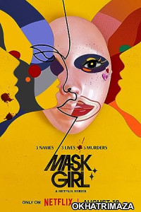 Mask Girl (2023) Season 1 Hindi Dubbed Web Series
