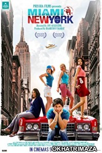 Miami Seh New York (2022) Bollywood Hindi Movie