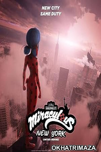 Miraculous World New York United Heroez (2020) Hollywood Hindi Dubbed Movie