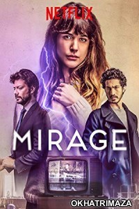 Mirage (2018) Hollywood Hindi Dubbed Movie
