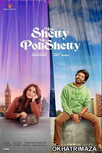 Miss Shetty Mr Polishetty (2023) ORG South Indian Hindi Dubbed Movie