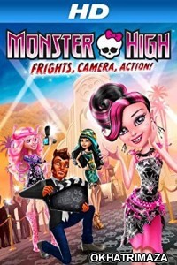 Monster High Frights Camera Action (2014) Dual Audio Hollywood Hindi Dubbed Movie