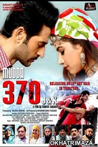 Mudda 370 J K (2019) Bollywood Hindi Movie
