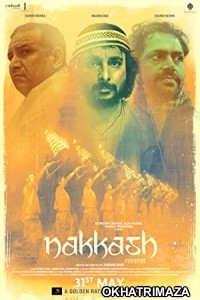 Nakkash (2019) Bollywood Hindi Movie