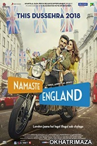 Namaste England (2018) Bollywood Hindi Movie
