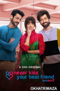 Never Kiss Your Best Friend (2022) Hindi Season 2 Complete Shows