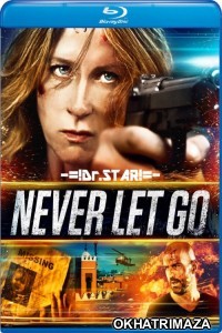 Never Let Go (2016) Hollywood Hindi Dubbed Movies