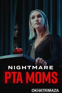 Nightmare PTA Moms (2022) HQ Telugu Dubbed Movie