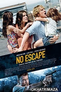 No Escape (2015) Hollywood Hindi Dubbed Movie