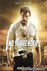No Surrender (2018) Hollywood Hindi Dubbed Movie