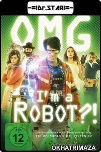 OMG Im a Robot (2015) Hollywood Hindi Dubbed Movie