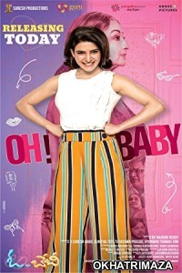 Oh Baby (2019) UNCUT South Indian Hindi Dubbed Movie