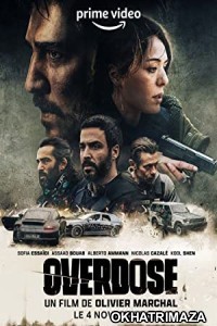 Overdose (2022) Hollywood Hindi Dubbed Movie
