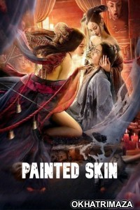 Painted Skin (2022) ORG Hollywood Hindi Dubbed Movie